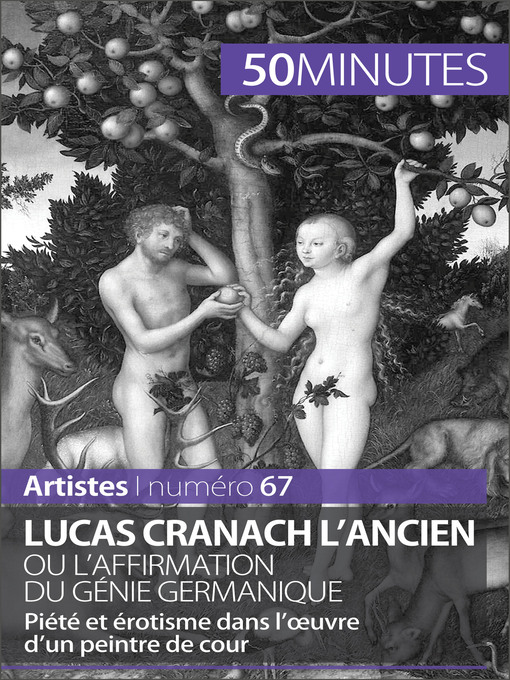 Title details for Lucas Cranach l'Ancien ou l'affirmation du génie germanique by Anne-Sophie Lesage - Wait list